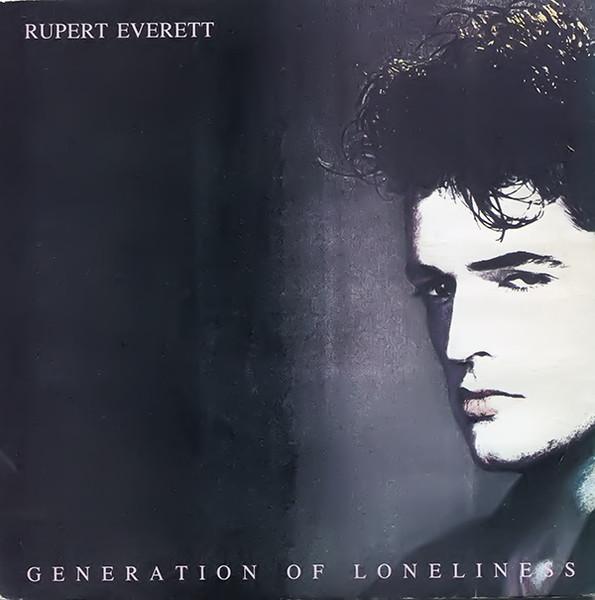 

7inch Record RUPERT EVERETT Generation Of Loneliness Blood Un CHS3138 CHRYSALIS 1987 UK Rock Used