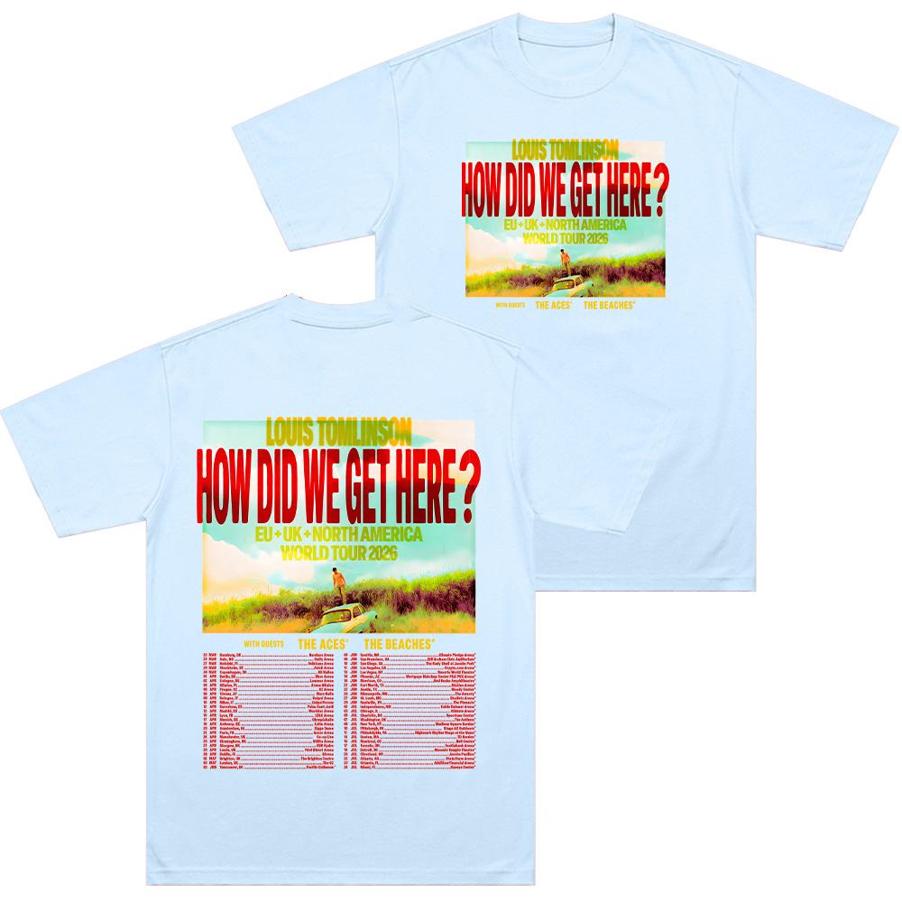 How Did We Get Here Tour Tshirt Louis Merch Gift for Fan Clothing Women Men Hip Hop Cotton Top Round Neck Fashion Y2K Streetwear