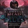 Succubus Blues by Richelle Mead Paperback Book 9780553818925