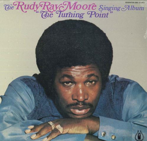 

LP Record RUDY RAY MOORE - The Turning Point 2500 Generation Inte US Soul/Funk