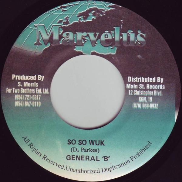 

7inch Record GENERAL B - So So Wuk NONE Marvelus Jamaica Reggae, Ska & Dub Used