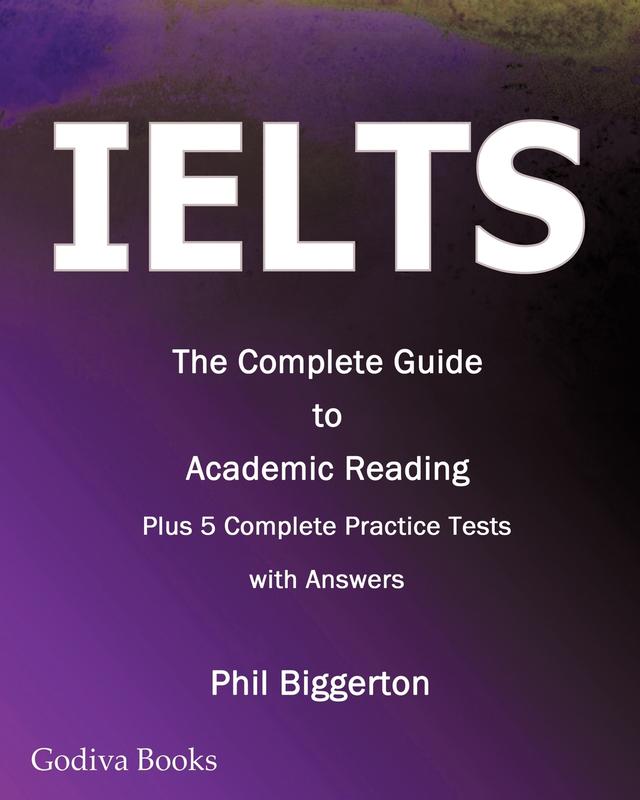 The Ielts The Complete Guide To Academic Reading by Phil Biggerton - Paperback Book