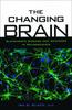 Bok The Changing Brain : Alzheimer's Disease and Advances In Neuroscience