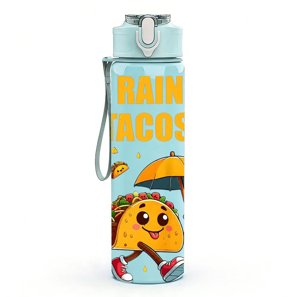 1PC It Is Raining Tacos Funny Character 750ml Color Plastic Water Bottle Leakproof Flip Straw Lid For Sports Office Home Use