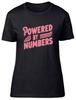 Powered by Numbers Womens T-Shirt Maths Mathematics Ladies Gift Tee