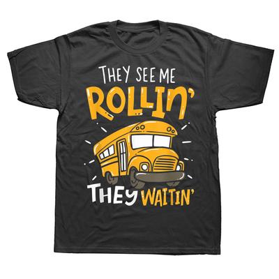 Funny School Bus Driver They See Me Rollin T Shirts Summer Style Graphic Cotton Streetwear Short Sleeve Birthday Gifts Tshirt