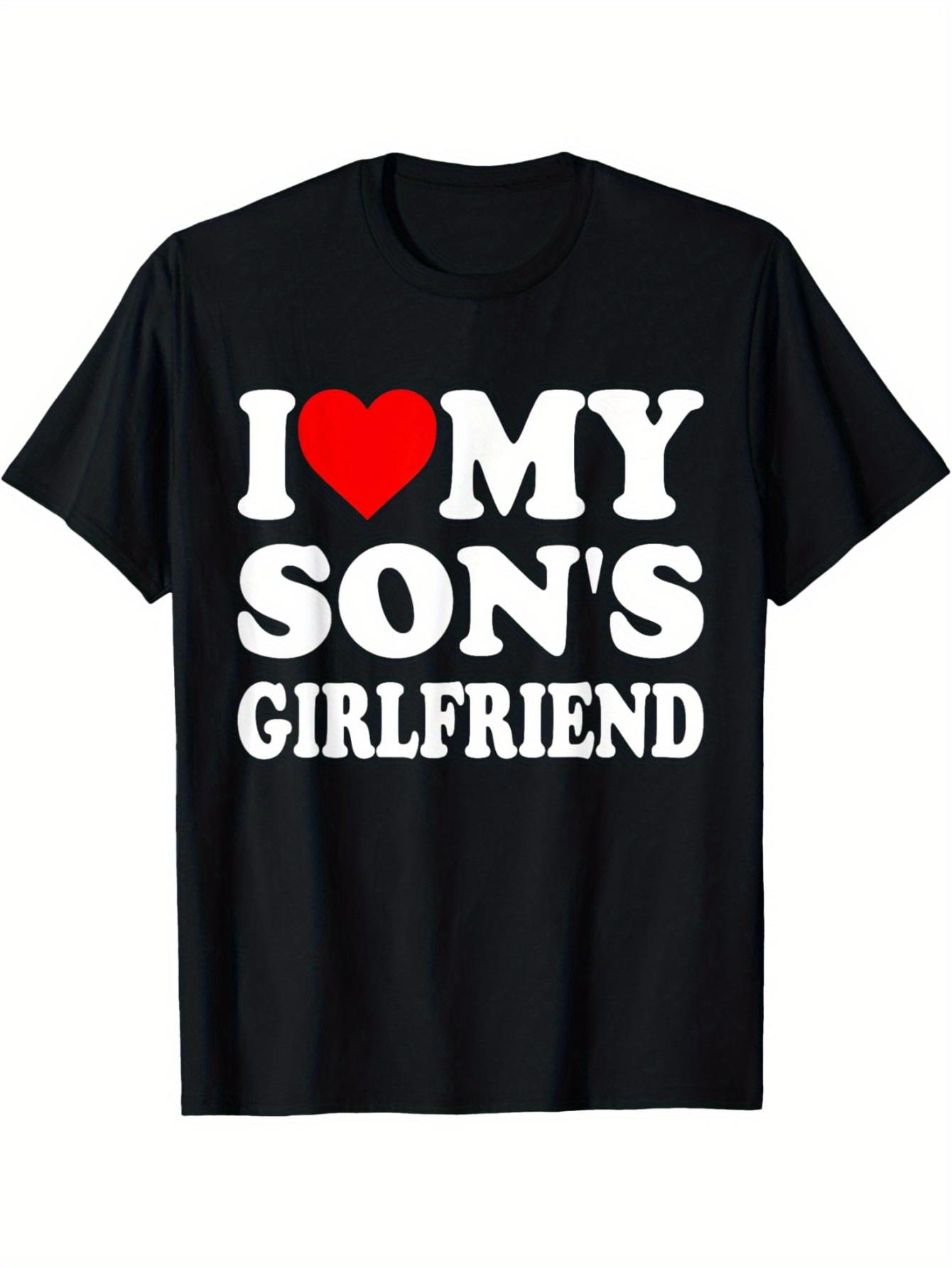I Love My Son s Friend Family Gathering Parents T-Shirt S