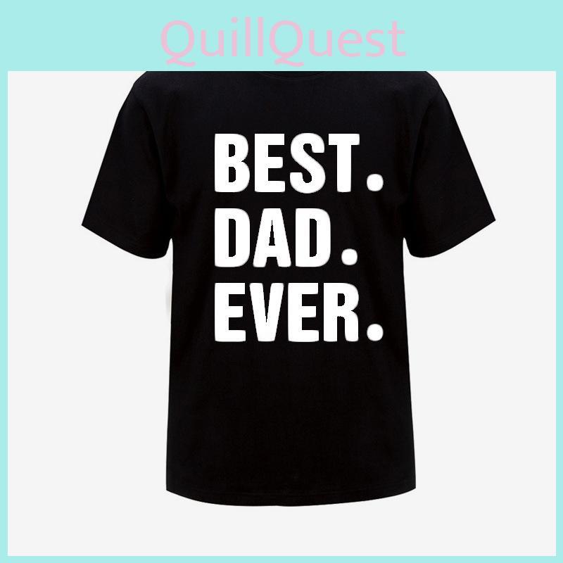 Best Dad Ever Premium Quality Men Casual T-shirt Short Sleeve Cotton Tee Tops