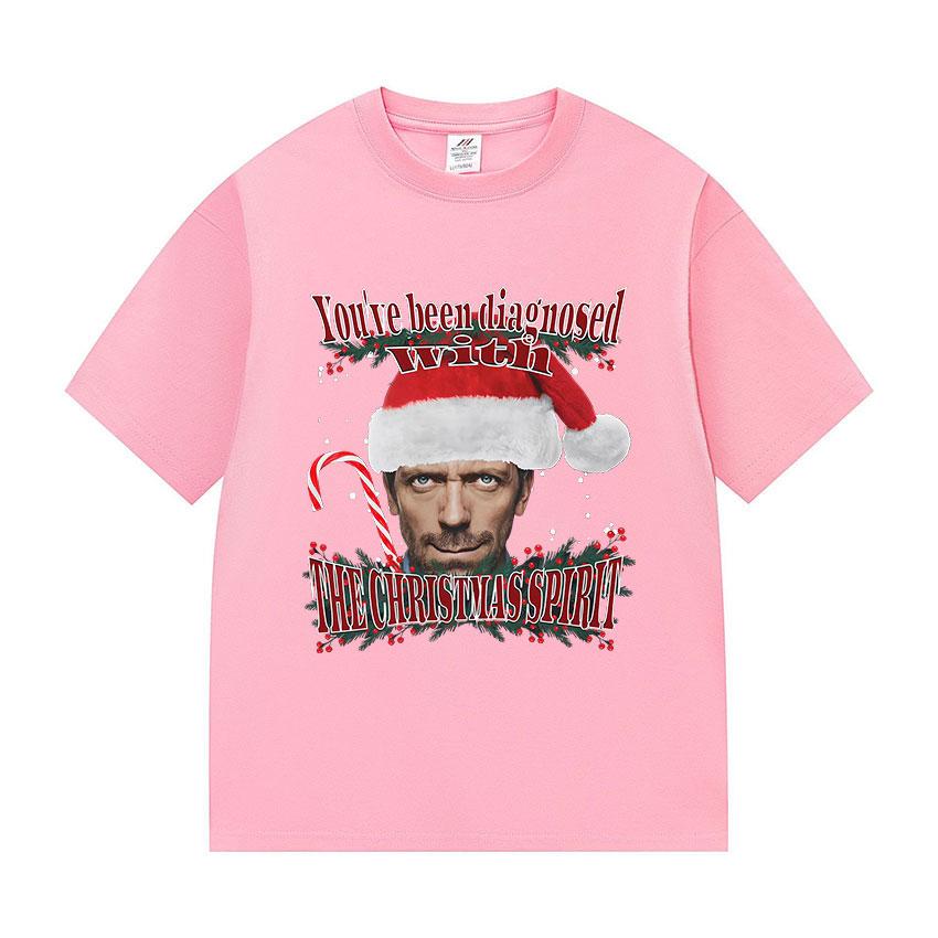 Youve Been Diagnosed with THE CHRISTMAS SPIRIT Funny Dr House Meme Graphic Tshirts Unisex Women Fashion High Quality Cotton Tees