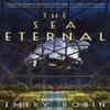 The Sea Eternal by Emery Robin Paperback Book 9780356519401