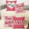 New Mother'S Day Pillow Cover Mother'S Day Gift Home Sofa Pillow Cushion Cover Premium Durable Quality Useful Practical