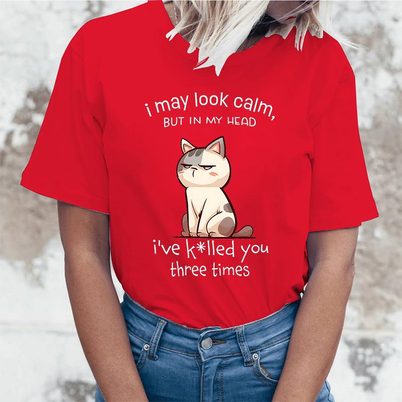

I May Look Calm Cat Letter Printed Women T-Shirts I May Look Calm Cat Short Sleeve Shirts Summer Round Neck Tee Shirt S