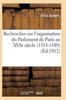 كتاب Recherches Sur l'Organisation Du Parlement De Paris Au Xvie Siecle (1515-1589)