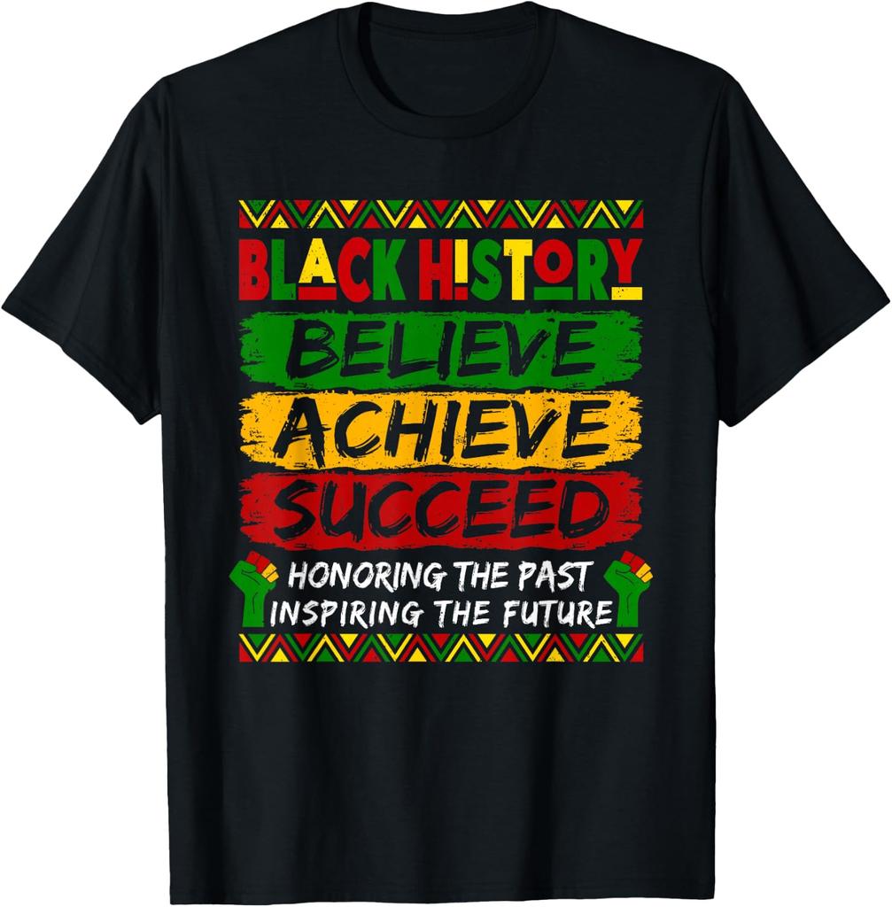 Black History Believe Achieve Succeed African Women Men T-Shirt
