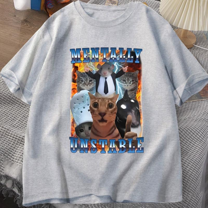 Unisextally Unstable Funny Cat Meme T Shirt Unisex Stupid Unhinged T Shirts Harajuku Cotton Short Sleeve Graphic T Shirts Unisex Clothes