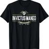Invictus Maneo - Meaning In Latin _I Remain Unvanquished_ T-Shirt