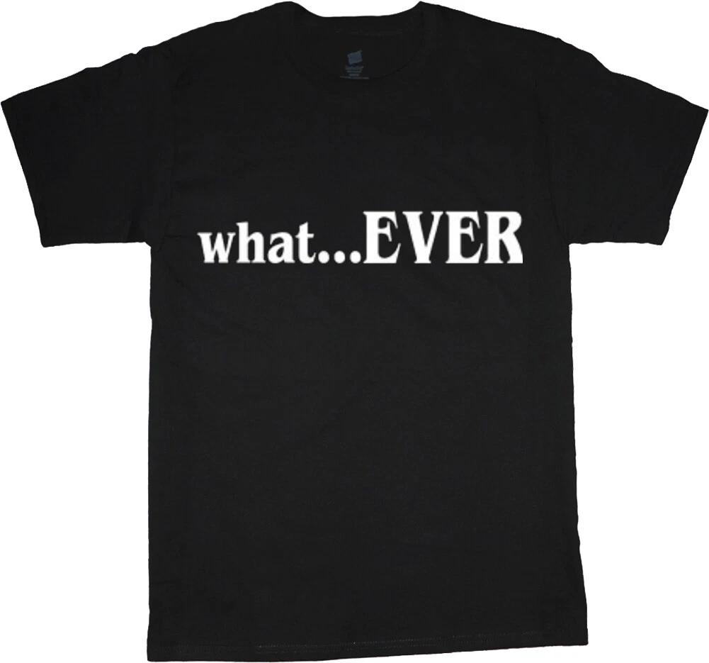 Whatever Funny Saying T-shirt Mens Graphic Tee Clothing Apparel L
