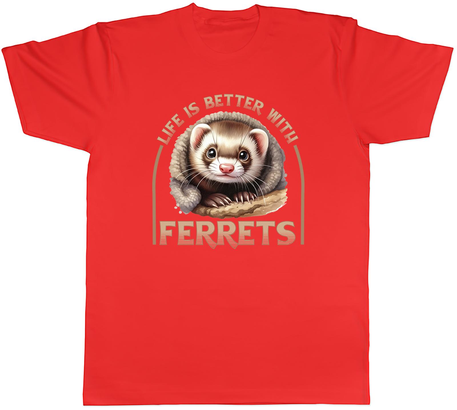 Life is Better Mens TShirt Ferrets Pet Tee Gift S