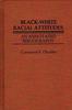 Книга Black-White Racial Attitudes : An Annotated Bibliography