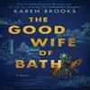 The Good Wife of Bath by Karen Brooks Paperback Book 9780063142831