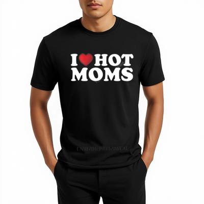 Nieuw Mode Merk Hirt Katoenen T-shirt Ik Hou Van Hete Mama's T-shirt Mannen Oversized Klassiek T-shirt Zwart Top Unisex Casual T-shirt