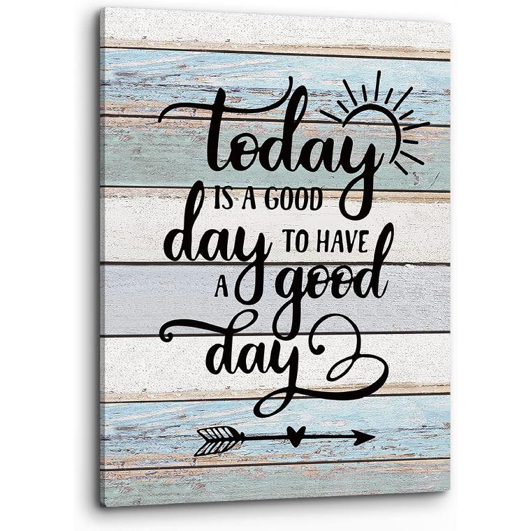 PHAMTE Home Today Is a Good Day To Have a Good Day Pirational Quotes Wall Art, Rustic Farmhouse Motivational Saying Print Framed Canvas Painting