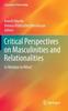The Critical Perspectives On Masculinities and Relationalities : In Relation To What? Book