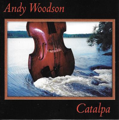 CD WOODSON, ANDY - Catalpa  AW002 Not On Label 2002 US Jazz Used