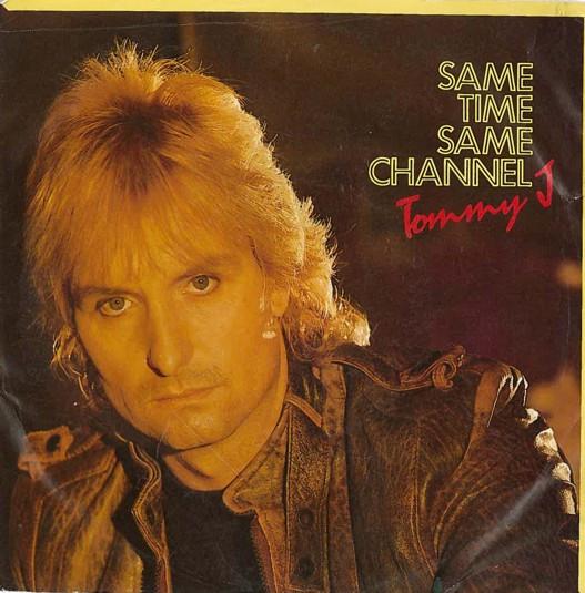 

7inch Record TOMMY J. Same Time Same Channel EMI5382 EMI 1983 UK Rock Used