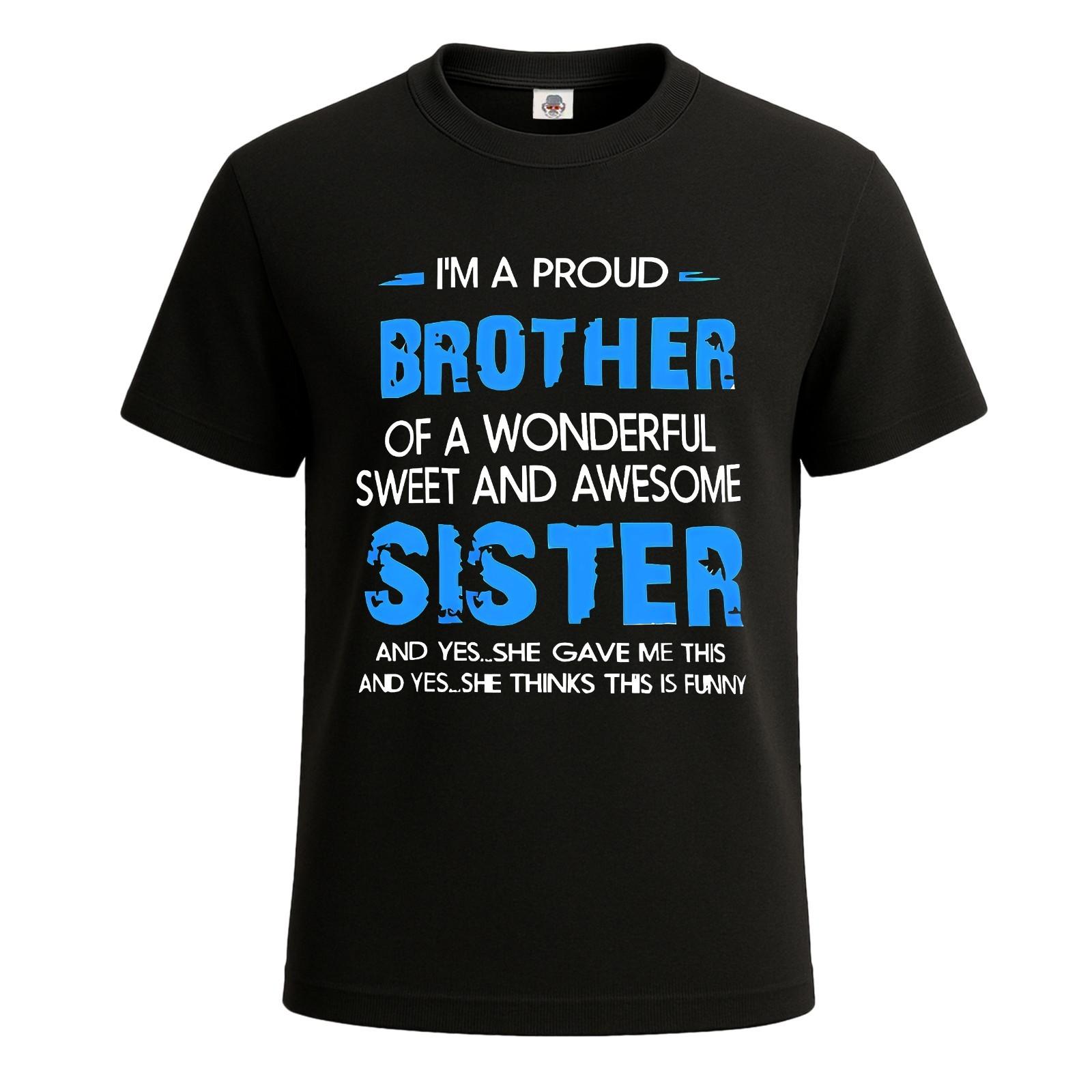 I M A PROUD BROTHER OF A WONDERFUL T-Shirt Funny For Mens Novelty Joke Tee Top S разноцветный