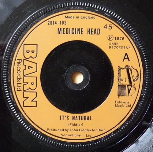 7inch Record MEDICINE HEAD - It's Natural 2014102 Barn Records Lt 1976 UK Rock Used