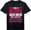 Ruhestand Ich bin ein pensionierter Sportdirektor Geschenk Unisex T-Shirt