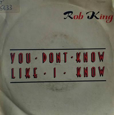 Disque 7 pouces R.J. KING - You Don't Know Like I Know SITY1 Soul City 1987 UK Soul/Funk Occasion