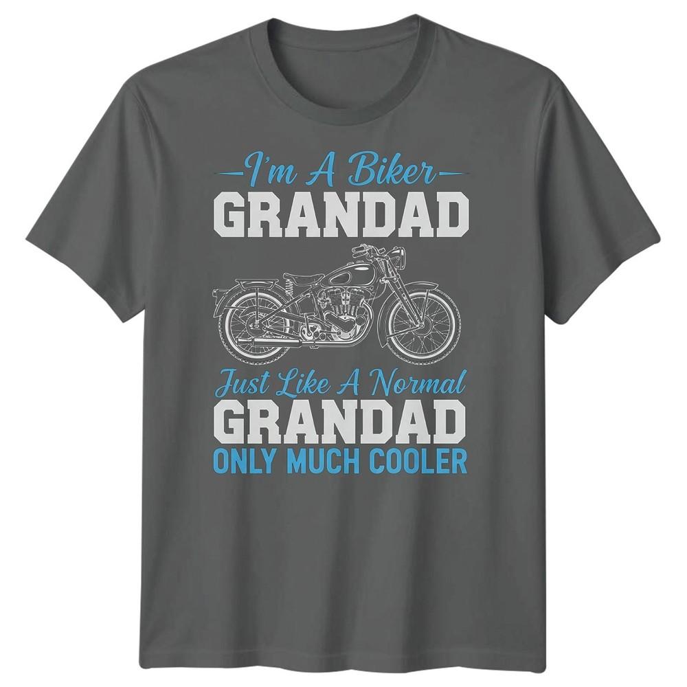 Im A Biker Grandad Just Like A Normal Only Much Cooler Unisexs Biker TShirt Tee