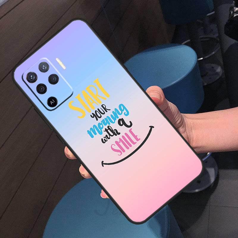 Positive Good Vibe Quote Case For Oppo A16 A17 A18 A96 A76 A60 A80 A40 A38 A58 A78 A98 A94 A74 A54 A15 A57 A77 A5 Pro