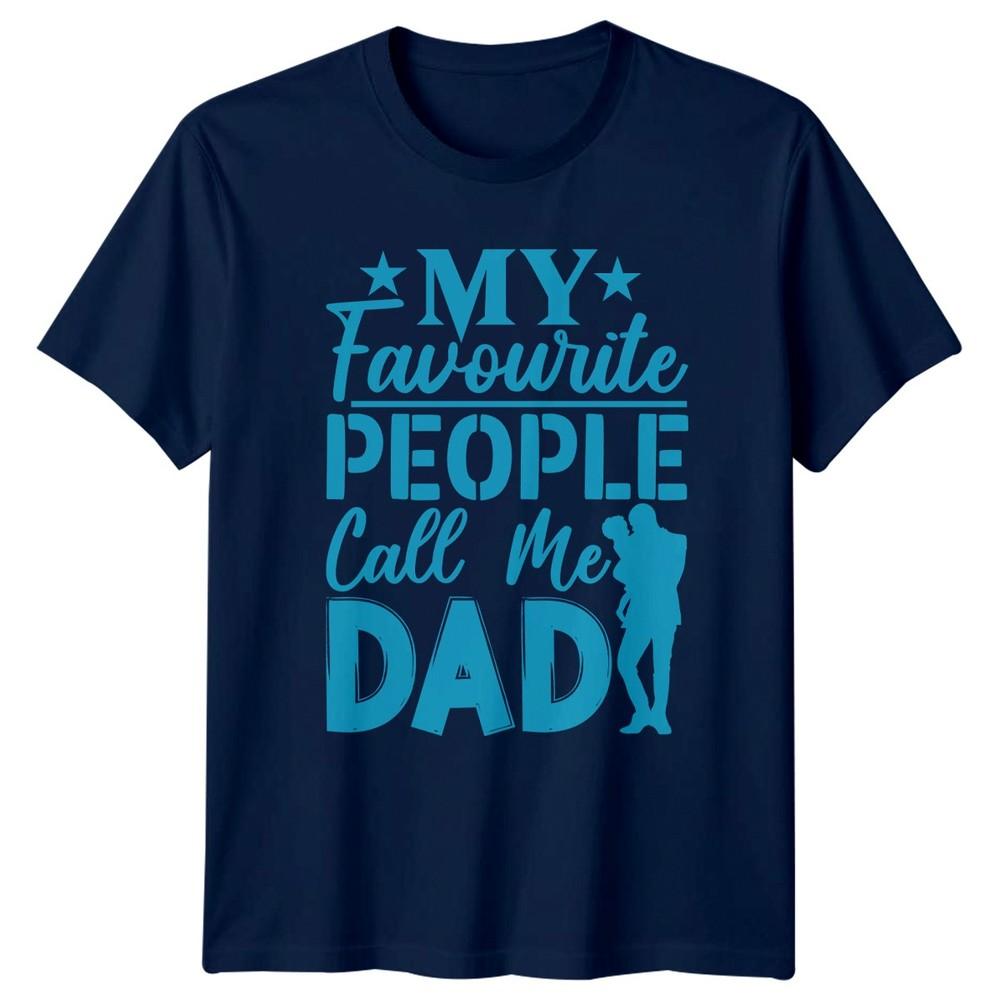 My Favourite People Call Me Unisexs TShirt Fathers Day Fatherhood Gift For Him