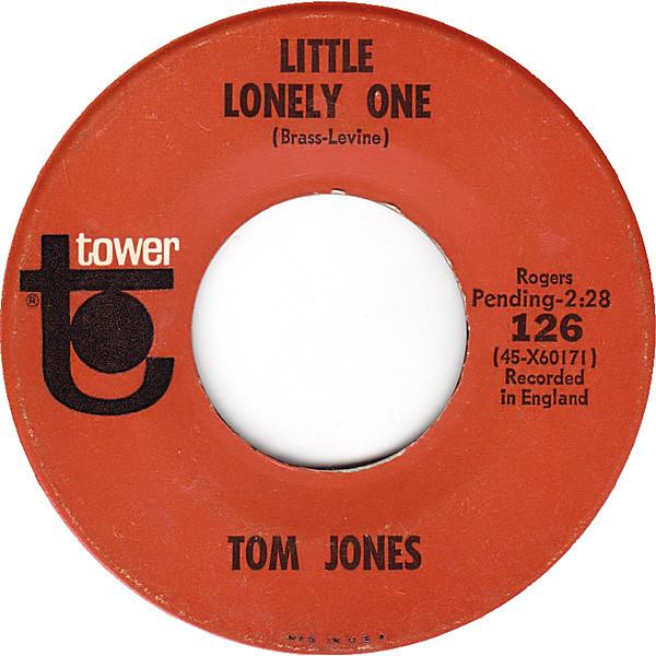 

7inch Record TOM JONES - Little Lonely One 126 Tower 1965 US Pop Used