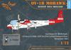 Clear Prop! 1/72 Scale U.S. OV-1B Mohawk Naval Test Pilot School Plastic Model Kit CPU72038