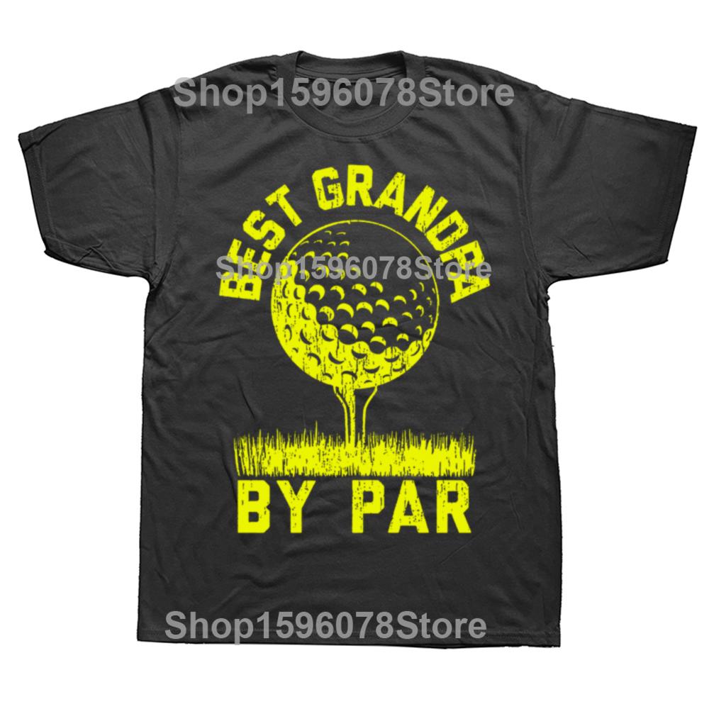 Golfing T Shirts Best Dad By Par and Other Golf T Shirt Men Cotton Humor Streetwear Tee Shirt Short Sleeve Unisex Loose Clothing
