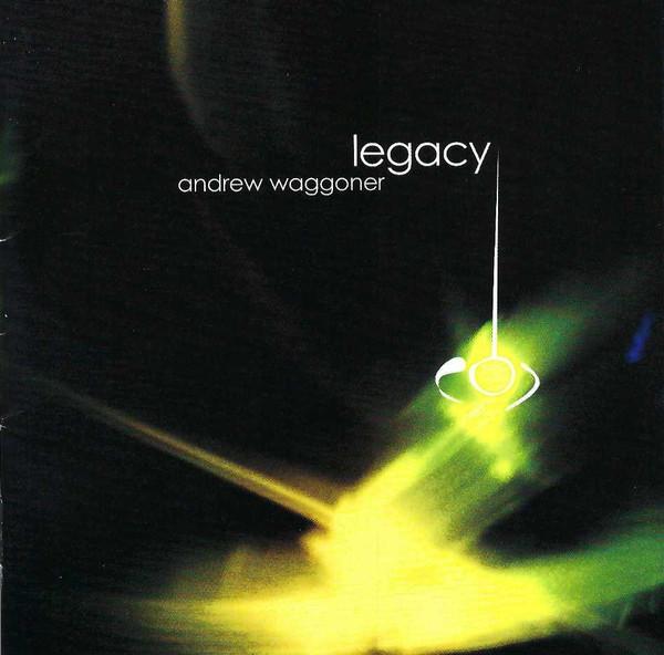 

CD ANDREW WAGGONER - Waggoner: Legacy CD884 Composers Recor 2001 US Classical Used