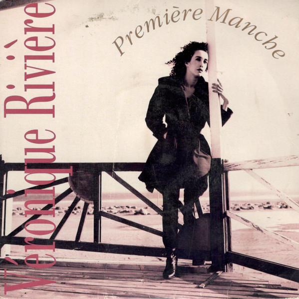 7inch Record VÉRONIQUE RIVIÈRE - Première Manche 8798467 Polydor 1991 France Pop Used