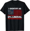 Ich identifiziere mich als 0% liberal Lustiger Spruch 0 Prozent liberal 0% T-Shirt