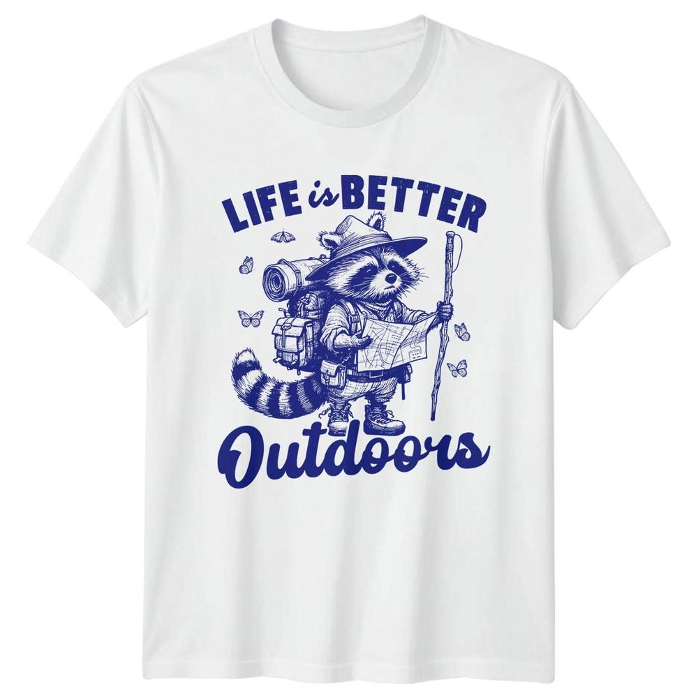Life Is Better Outdoors TShirt Raccoon Hiking Outdoors Nature Birthday S