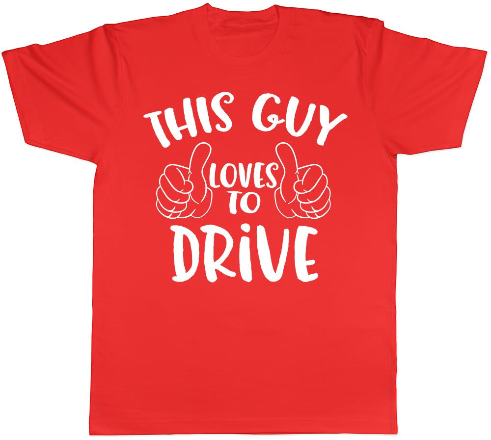 This Guy Loves To Drive Unisexs Short Sleeve TShirt S