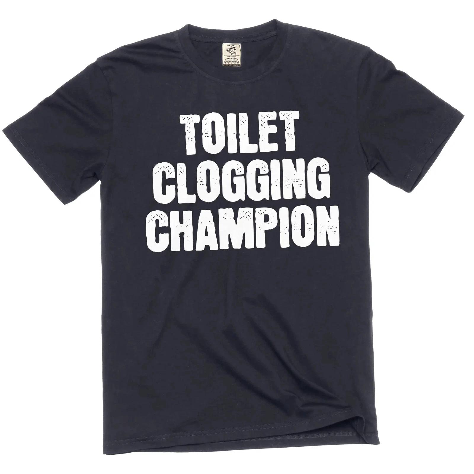 Men s Toilet Clogging Champion Graphic T-Shirt – Funny Sarcastic Tee XL