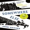 Somewhere Else by Jenni Daiches Paperback Book 9781910895955