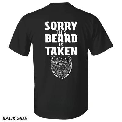 Sorry This Beard Is Taken Funny Quote T-shirt, Gift for Husband from Wife