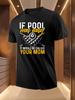 "If Pool Was Easy It Would Be Called Your Mom" Graphic Ts...