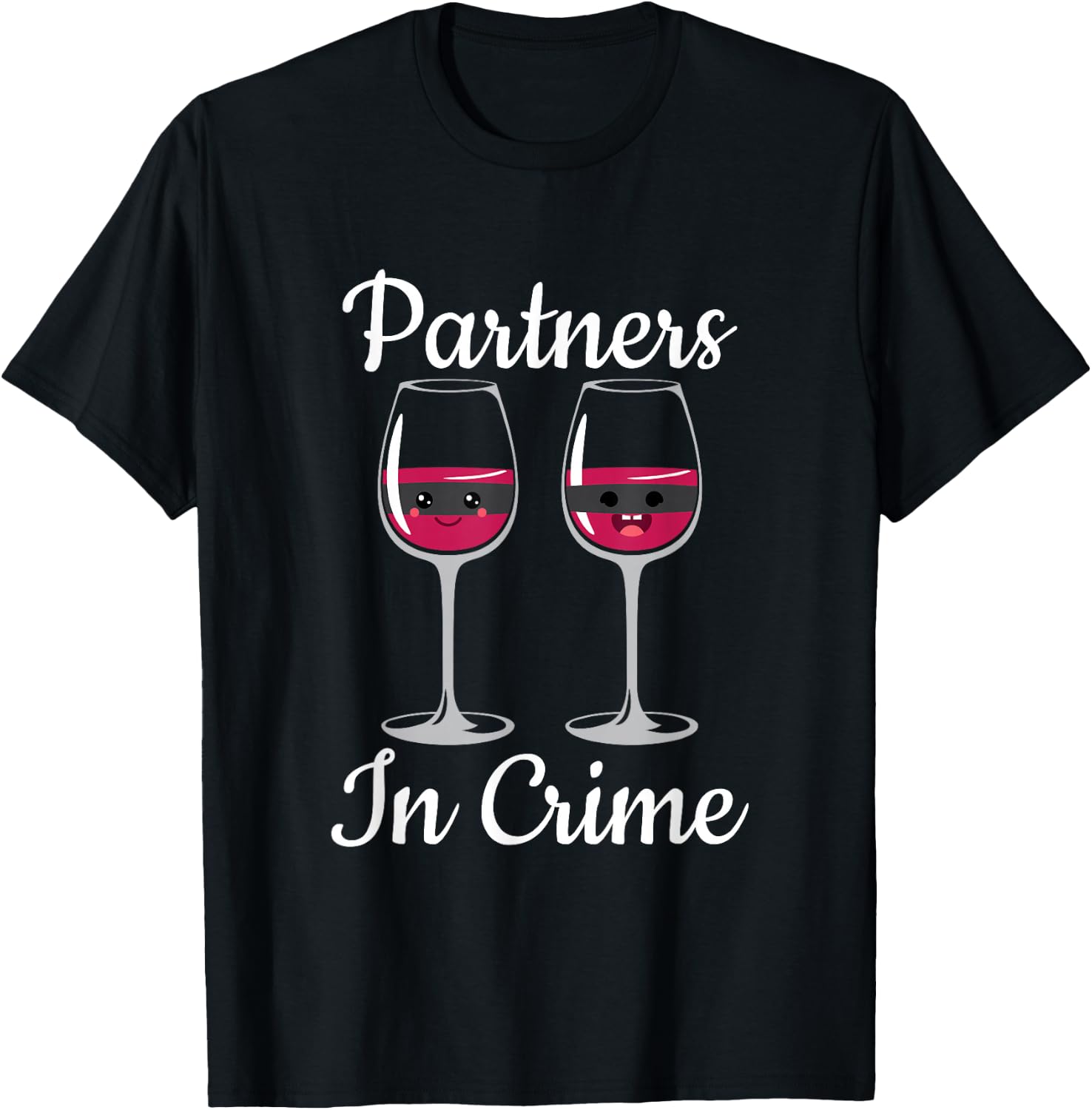 Partners In Crime Couple Of Glass Of Wine With Mask T Shirt T-Shirt Unisex T-Shirt XL