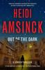 Out of the Dark by Heidi Amsinck Paperback Book 9781068684418
